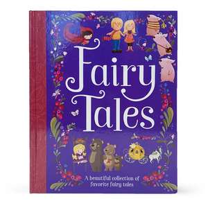 Fairy Tales: A Beautiful Collection of Favorite Fairy Tales de Parragon Books