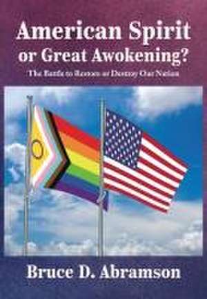 American Spirit or Great Awokening? de Bruce D Abramson