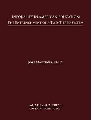 Inequality in American education de Jose Martinez