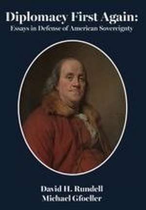 Diplomacy First Again: de David H Rundell