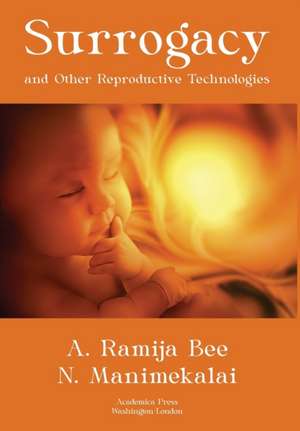 Surrogacy and Other Reproductive Technologies de A Ramija Bee