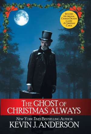 The Ghost of Christmas Always de Kevin J. Anderson