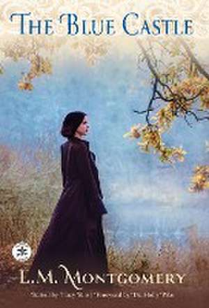 The Blue Castle de Lucy Maud Montgomery