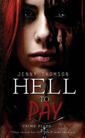 Hell To Pay de Jenny Thomson