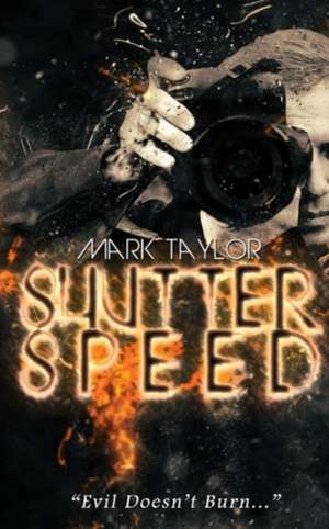 Shutter Speed de Mark Taylor