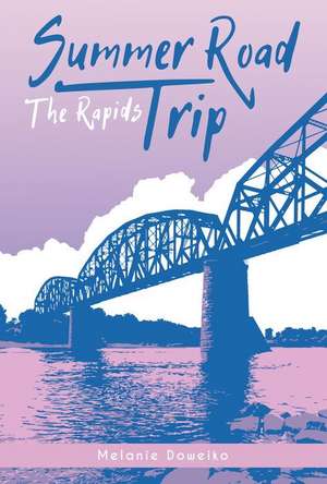 The Rapids de Melanie Doweiko