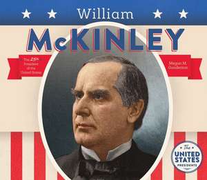 William McKinley de Megan M. Gunderson