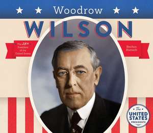Woodrow Wilson de Breann Rumsch