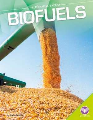 Biofuels de Kate Conley