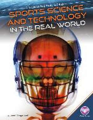 Sports Science and Technology in the Real World de Janet Slingerland