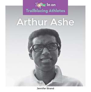 Arthur Ashe de Jennifer Strand