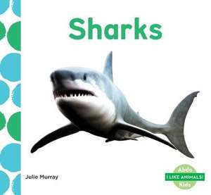 Sharks de Julie Murray