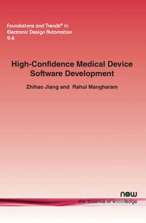 High-Confidence Medical Device Software Development de Zhihao Jiang