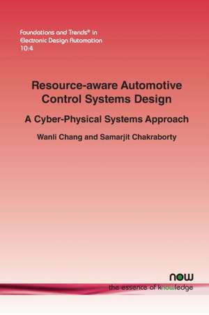 Resource-Aware Automotive Control Systems Design de Wanli Chang