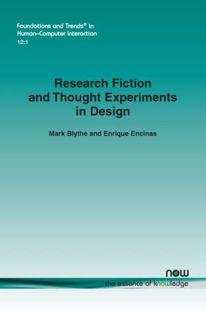 Research Fiction and Thought Experiments in Design de Mark Blythe