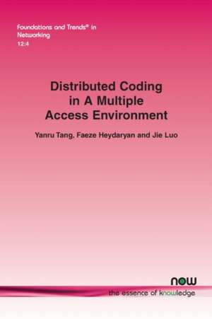 Distributed Coding in A Multiple Access Environment de Yanru Tang