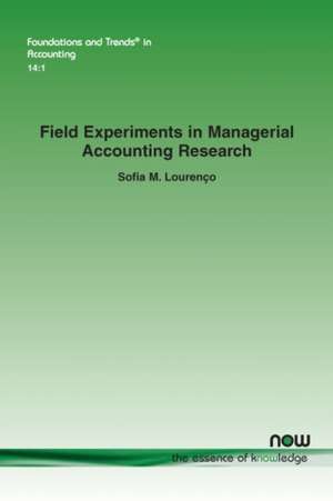 Field Experiments in Managerial Accounting Research de Sofia M. Lourenço