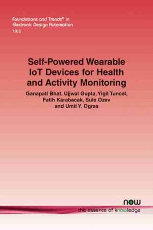 Self-Powered Wearable IoT Devices for Health and Activity Monitoring de Ganapati Bhat