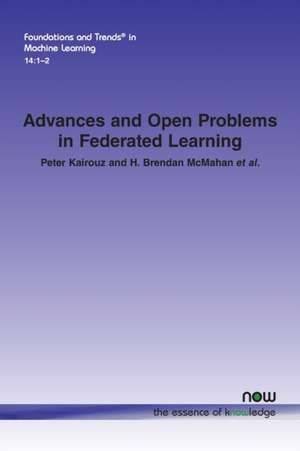 Advances and Open Problems in Federated Learning de Peter Kairouz