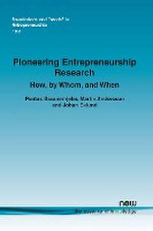 Pioneering Entrepreneurship Research de Pontus Braunerhjelm