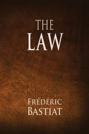 The Law de Frederic Bastiat