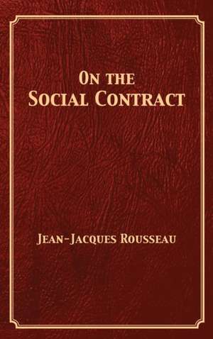 On the Social Contract de Jean-Jacques Rousseau