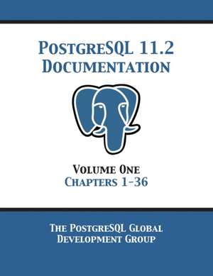 PostgreSQL 11 Documentation Manual Version 11.2 de Postgresql Global Development Group