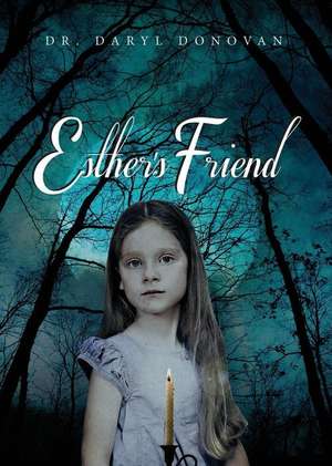 Esther\'s Friend de Emmet Sparks