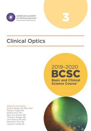 2019-2020 Basic and Clinical Science Course, Section 03: Clinical Optics de American Academy of Ophthalmology