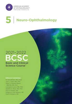 2021-2022 Basic and Clinical Science Course, Section 05: Neuro-Ophthalmology de M. Tariq Bhatti