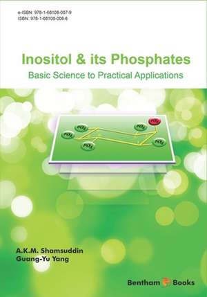 Inositol and Its Phosphates: Basic Science to Practical Applications de Guang -Yu Yang