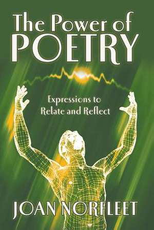 The Power of Poetry de Joan Norfleet