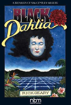 Black Dahlia (2nd Edition) de Rick Geary