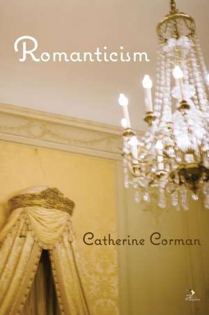 Romanticism de Catherine Corman