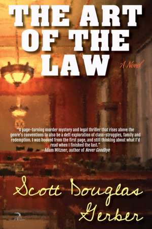 The Art of the Law de Scott Douglas Gerber