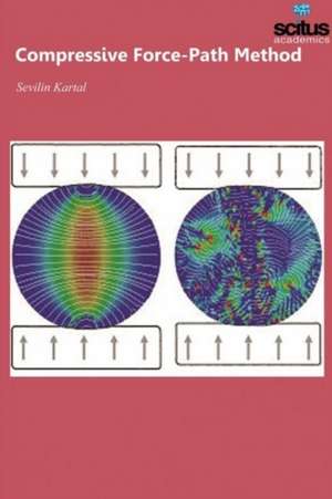 Compressive Force-Path Method de Sevilin Kartal