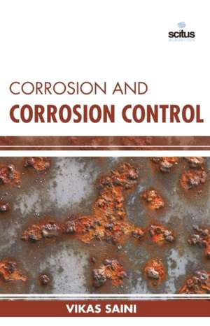 Corrosion and Corrosion Control de Vikash Saini