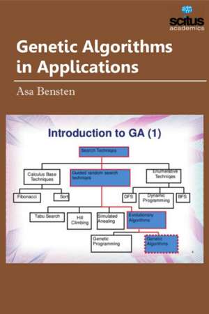 Genetic Algorithms in Applications de Asa Bensten