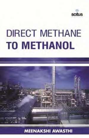 Direct Methane to Methanol de Meenakshi Awasthi