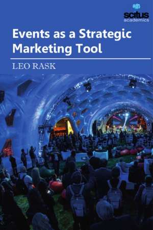 Events as a Strategic Marketing Tool de Leo Rask