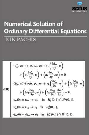 Numerical Solution of Ordinary Differential Equations de Nik Pachis