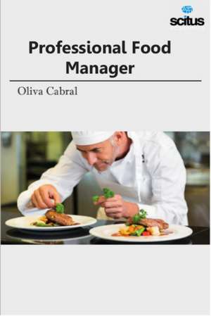 Professional Food Manager de Oliva Cabral