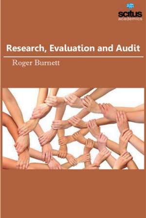 Research, Evaluation and Audit de Roger Burnett