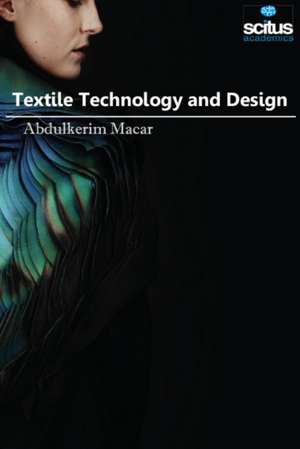 Textile Technology and Design de Abdulkerim Macar