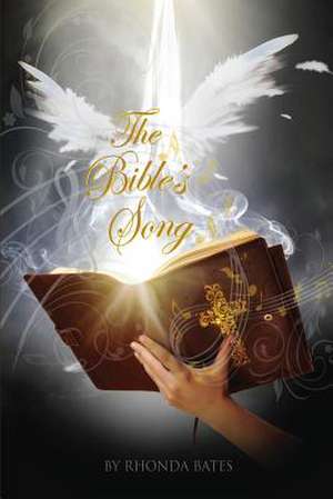 The Bible\'s Song de Rhonda Bates