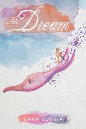 The Dream de Sara Gloria