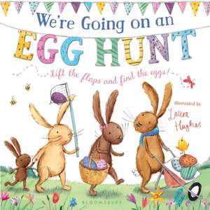 We're Going on an Egg Hunt de Laura Hughes