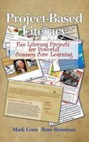 Project Based Literacy de Mark Gura