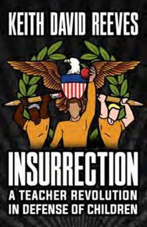 Insurrection de Keith David Reeves