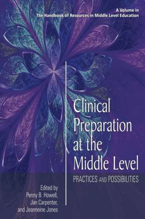 Clinical Preparation at the Middle Level de Jan Carpenter